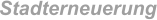 Stadterneuerung